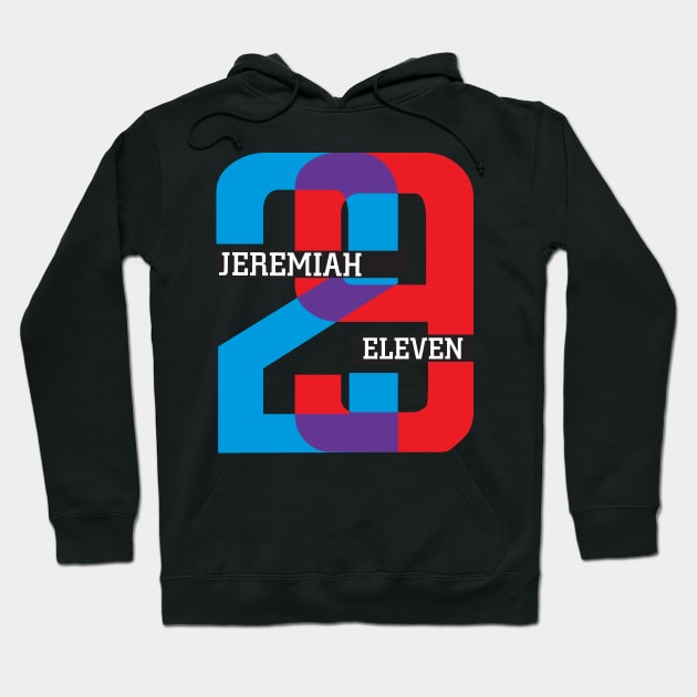 Jeremiah 29:11 Bible Verse Design. Christian Prints Hoodie by blessedpixel